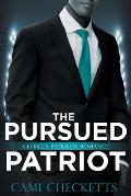 The Pursued Patriot: Georgia Patriots Romance