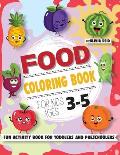 Food Coloring Book For Kids Ages 3-5: Fun and Learning Coloring Pages for Toddlers and Preschoolers (Large Print Children's Activity Book)