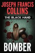 The Black Hand: Bomber