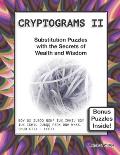 Cryptograms II: Substitution Puzzles with the Secrets of Wealth and Wisdom