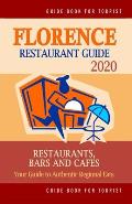 Florence Restaurant Guide 2020: Your Guide to Authentic Regional Eats in Florence, Italy (Restaurant Guide 2020)