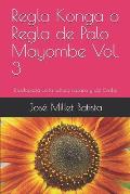 Regla Konga o Regla de Palo Mayombe Vol. 3: Enciclopedia de la cultura cubana y del Caribe