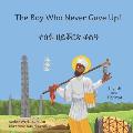 The Boy Who Never Gave Up: In English and Tigrinya