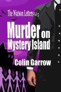 The Watson Letters - Volume 5: Murder on Mystery Island