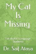 My Cat Is Missing: For Arabic Language Students