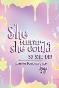 Activity Book For Girls - Ages 4-8: She Believed She Could So She Did - 6x9 Matte Paperback With Mazes, Doodles, Word Searches, Coloring, And More