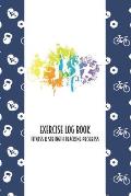 Exercise Log Book Fitness & Strength Tracking Progress: Colorful Sports Themed 90 Day Goal Setting & Workout Tracker for Fitness & Weight Loss