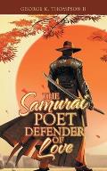 The Samurai Poet Defender of Love