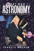 A Great Man of Astronomy: An Appraisal of the Works of Sir Patrick Moore