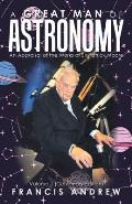 A Great Man of Astronomy: An Appraisal of the Works of Sir Patrick Moore