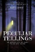 Peculiar Tellings: An Anthology of Dark Tales and Verse