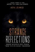 Strange Reflections: Short Stories And Poems From The Midnight Shadows
