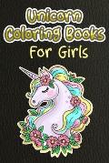 Unicorn Coloring Books For Girls: Lovely 100+ unique unicorn design with all holiday plan included Unicorn Coloring Books For Girls ever