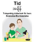 Svenska-Burmesiska Tid Tv?spr?kig bilderbok f?r barn