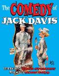 The Comedy Of Jack Davis: Introduction by Bhob Stewart Afterword by Mort Todd