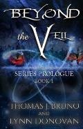 Beyond the VEIL: Prologue Book 1