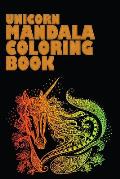 Unicorn Mandala Coloring Books: Best unicorn lover coloring book ever with 100+ design
