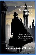 La reaparici?n de Sherlock Holmes: Aventura en Italia / Terror en Whitechapel / El caso del eslab?n perdido