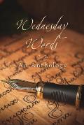 Wednesday Words: An Anthology