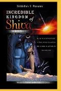 Incredible: Kingdom of Shiva