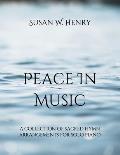 Peace in Music: A collection of sacred hymn arrangements for piano solo