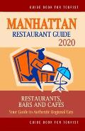 Manhattan Restaurant Guide 2020: Your Guide to Authentic Regional Eats in Manhattan, New York (Restaurant Guide 2020)
