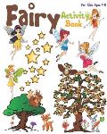 Fairy Activity Book For Kids Ages 4-8: Cute Fairy Activity Book With Coloring Pages, Dot To Dot, Mazes, Sudoku And More