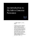 An Introduction to Fly Ash in Concrete Pavement