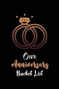 Our Anniversary Bucket List: Couples 100 adventurous thing list we want to do before our next anniversary including do and don'ts