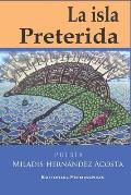 La Isla Preterida: Poes?a Editorial Primigenios