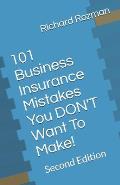 101 Business Insurance Mistakes You DON'T Want To Make!