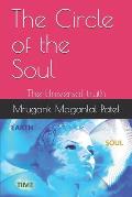 The Circle of the Soul: The Universal truth