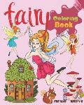 Fairy Coloring Book For Kids Ages 4-8: Cute Fairy Coloring Book Featuring Magical Fairies, Woodland Creatures, And More