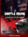 Sniffle Crime: Vol. 1 Devilish Ritual