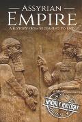 Assyrian Empire: A History from Beginning to End