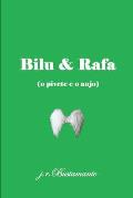Bilu & Rafa: (o pivete e o anjo)