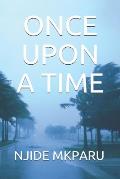 Once Upon a Time: (Two Tales)