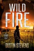 Wild Fire: A Suspense Thriller
