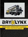 Bay-Lynx Spreader Operator's Manual: (Multicat and Ultralite Spreaders)