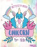 Unicorn Activity Book For Kids Ages 4-8: Fun Unicorn Activity Book Featuring Coloring Pages, Mazes and Sudoku Puzzles