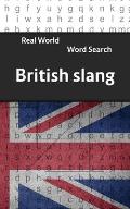 Real World Word Search: British Slang