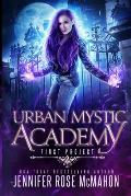 Urban Mystic Academy: First Project
