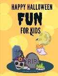 Happy Halloween Fun for Kids: The speical Halloween Images for kids, Preschool, Kindergarten, Children, Boys, Girls