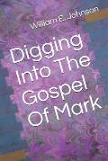 Digging Into The Gospel Of Mark