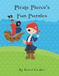 Pirate Pierce's Puzzle Fun: Children's puzzle book. Word match, word scramble, word search, and crosswords with solutions