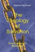 The Theology Of Salvation: From Genesis To Revelation