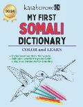 My First Somali Dictionary: Colour and Learn Somali