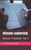 Ultimate Leadership: Smooth Transition