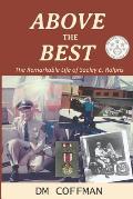 Above the Best: The Remarkable Life of Seeley E. Ralphs