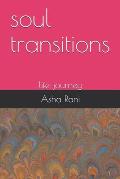 soul transitions: life journey